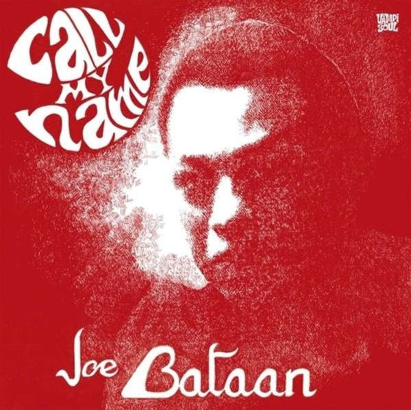 Call My Name Artist Joe Bataan Format:Vinyl / 12" Album Label:Vampi Soul - punk to funk heaven