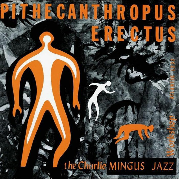Charles MINGUS Pithecanthropus Erectus (reissue) Analogue Productions US Format: limited gatefold 180 gram vinyl 2xLP - punk to funk heaven