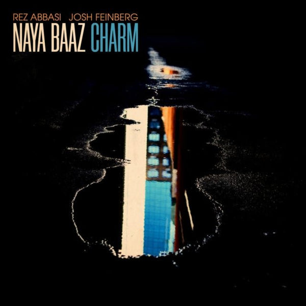 Charm Naya Baaz (Rez Abbasi & Josh Feinberg) Vinyl / 12" Album Coloured Vinyl lp - punk to funk heaven