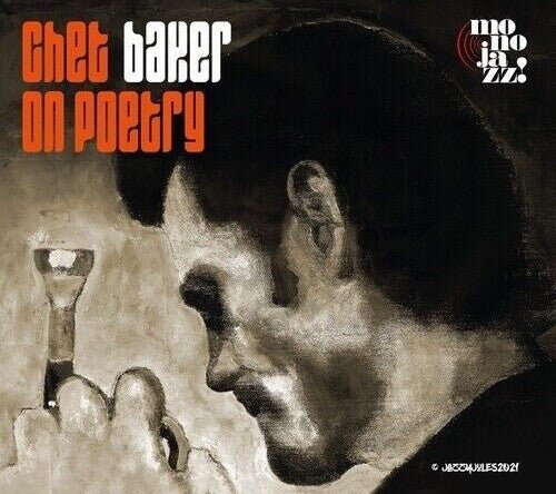 Chet on poetry Artist Chet Baker Format:CD / Album Label:Mono Jazz - punk to funk heaven