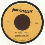 CHICAGO FUNK BAND / TRUE TRANSFUSION No Communication (7") Star Creature US - punk to funk heaven