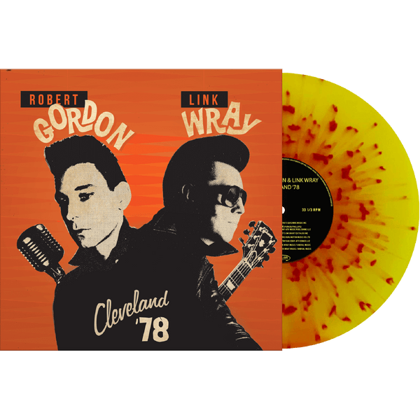 Cleveland '78 Artist Robert Gordon & Link Wray Format:Vinyl / 12" Album Coloured Vinyl Label:Cleopatra Records - punk to funk heaven