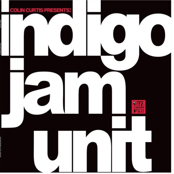 Colin Curtis presents: indigo jam unit Artist Indigo Jam Unit Format:Vinyl / 12" Album - punk to funk heaven