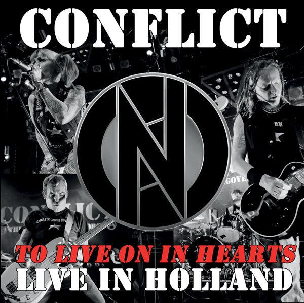 CONFLICT TO LIVE ON IN HEARTS - LIVE IN HOLLAND Compact Disc - punk to funk heaven