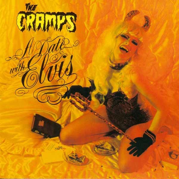 CRAMPS, THE A DATE WITH ELVIS (ORANGE VINYL) Vinyl LP - punk to funk heaven