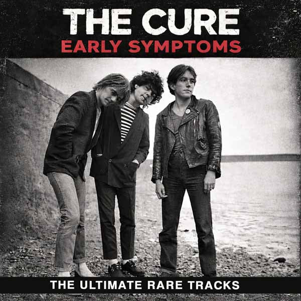 CURE, THE EARLY SYMPTOMS Compact Disc - punk to funk heaven