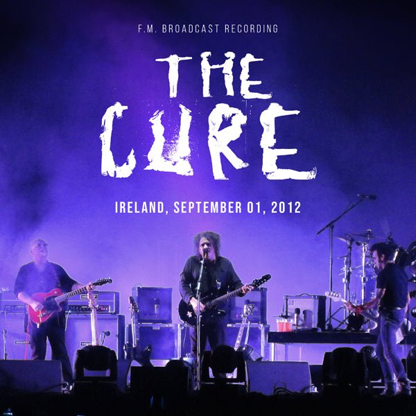 CURE, THE IRELAND, SEPTEMBER 01, 2012 Compact Disc - punk to funk heaven