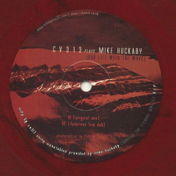 CV313 / MIKE HUCKABY CV313 Plays Mike Huckaby: Our Life With The Wave (translucent red marbled vinyl 12") - punk to funk heaven