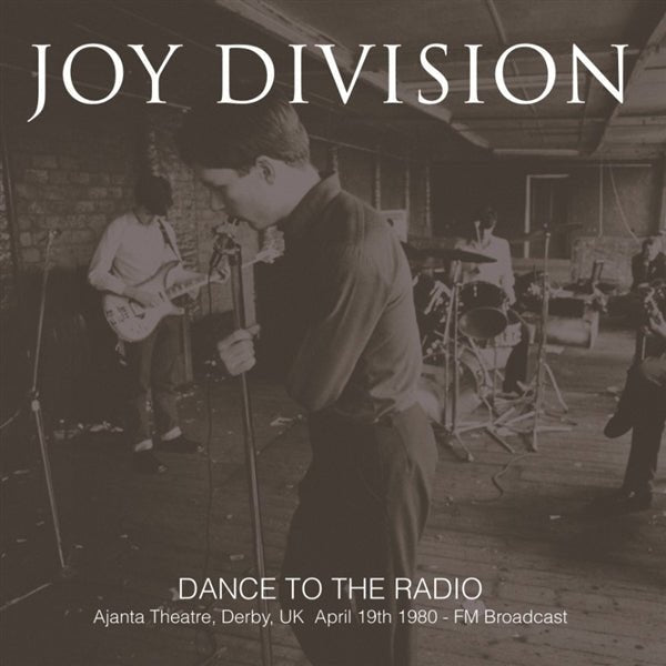 Dance To The Radio: Ajanta Theatre. Derby. Uk. Apr 19Th 1980 - Fm Artist JOY DIVISION Format:LP colour - punk to funk heaven