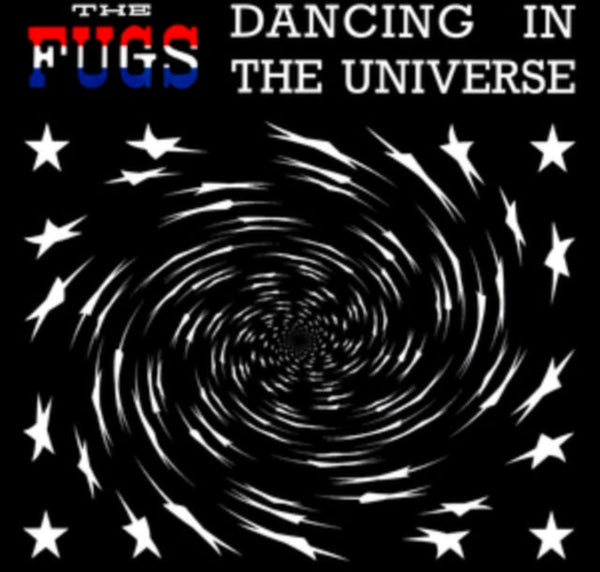 Dancing in the Universe Artist The Fugs Format:CD / Album Label:Olufsen Records - punk to funk heaven