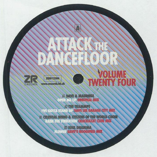 Dave LEE / MAURISSA ROSE / THE TRAMMPS / CELESTIAL BEING / CITIZENS OF THE WORLD CHOIR / SOUL DHAMMA Attack The Dancefloor Volume Twenty Four (incl Dave Lee & Crackazat mixes) Z Records Format: 12" - punk to funk heaven