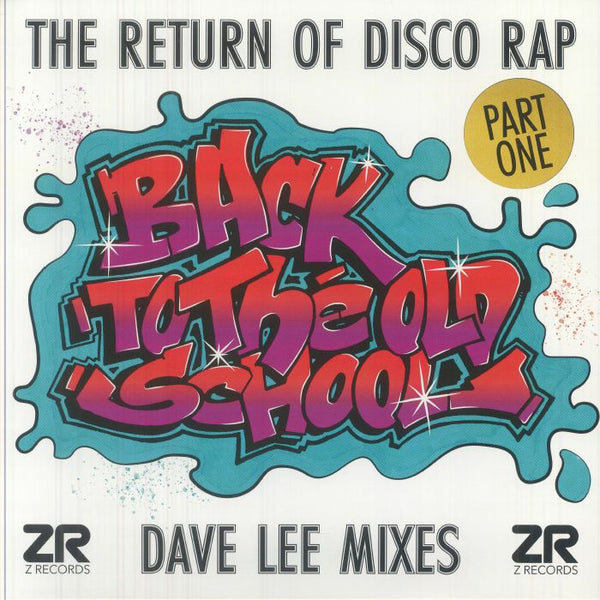Dave LEE / TJ SWANN / TERRY LEWIS / WILD FLOWER / MIKE T / CLOCKTOWER OF POWER Back To The Old School Part I (12" repress) Z Records - punk to funk heaven