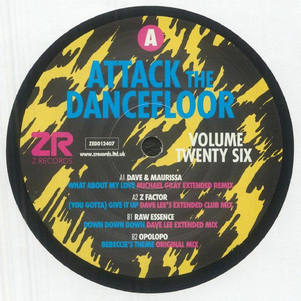 DAVE / MAURISSA / Z FACTOR / RAW ESSENCE / OPOLOPO Attack The Dancefloor 26 (feat Michael Gray, Dave Lee mixes) (12") Z Records - punk to funk heaven