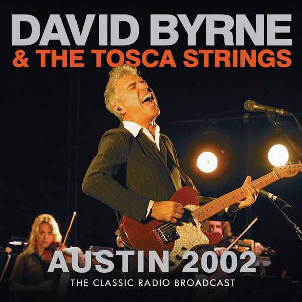 DAVID BYRNE AUSTIN 2002 Compact Disc - punk to funk heaven