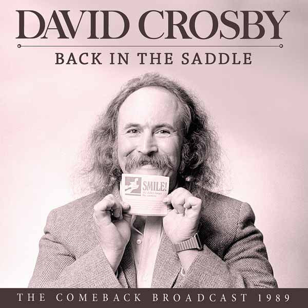 DAVID CROSBY BACK IN THE SADDLE Compact Disc - punk to funk heaven