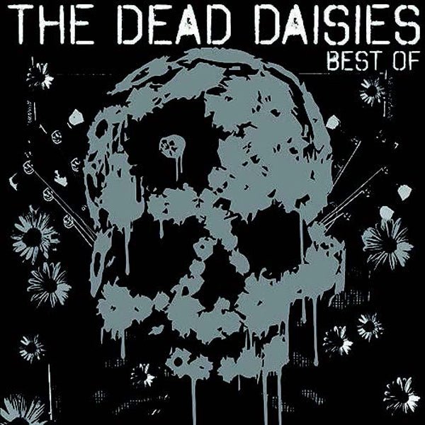 DEAD DAISIES, THE BEST OF (2LP) VINYL DOUBLE ALBUM - punk to funk heaven