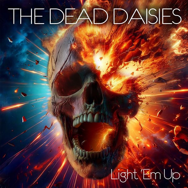 DEAD DAISIES, THE LIGHT 'EM UP Compact Disc - punk to funk heaven