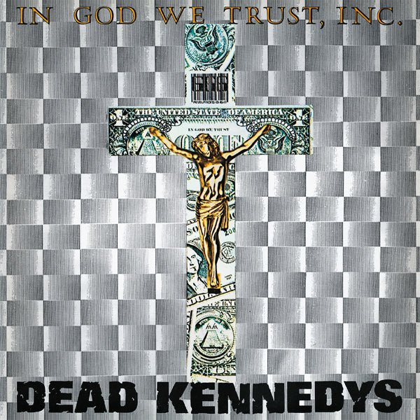 DEAD KENNEDYS IN GOD WE TRUST, INC. (GREY VINYL) VINYL 12" lp - punk to funk heaven