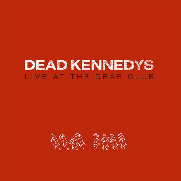 DEAD KENNEDYS LIVE AT THE DEAF CLUB VINYL LP - punk to funk heaven