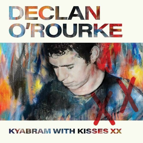 DECLAN O’ROURKE KYABRAM WITH KISSES XX (RSD 2025) Vinyl LP - punk to funk heaven