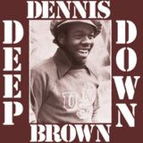 Deep Down (Anniversary Edition) Artist Dennis Brown Format:Vinyl / 12" Album Coloured Vinyl (Limited Edition) Label:Charly Records - punk to funk heaven