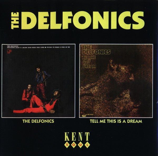 Delfonics, The/tell Me This Is a Dream Artist The Delfonics Format:CD / Album Label:Kent Soul - punk to funk heaven