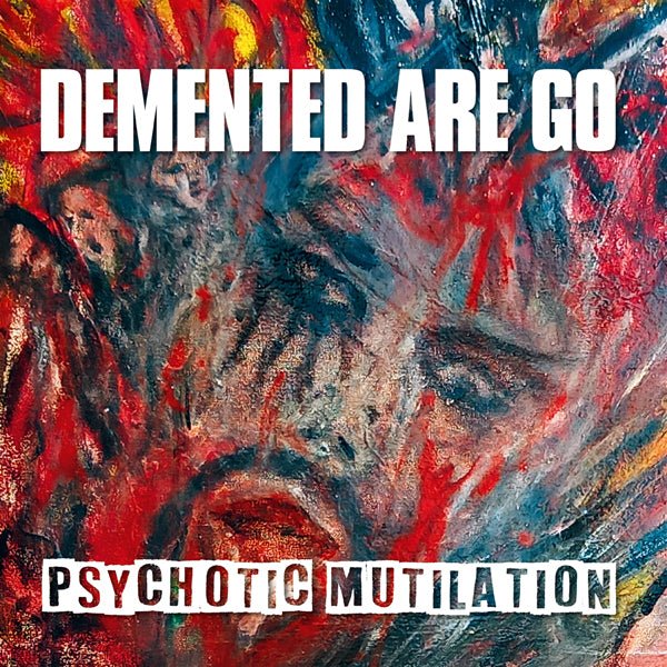 DEMENTED ARE GO PSYCHOTIC MUTILATION (DIGIPAK) Compact Disc Digi - punk to funk heaven