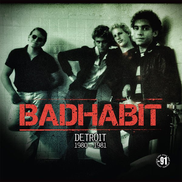 Detroit 1980 - 1981 Artist BADHABIT Format:LP Label:RAVE UP RECORDS - punk to funk heaven