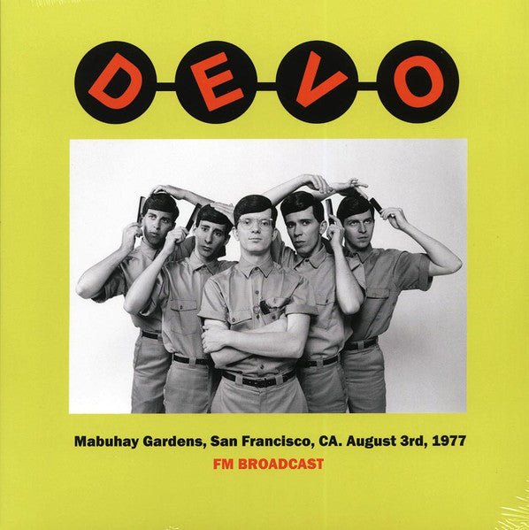 Devo – Mabuhay Gardens, San Francisco, CA. August 3rd, 1977 Fm Broadcast LP - punk to funk heaven