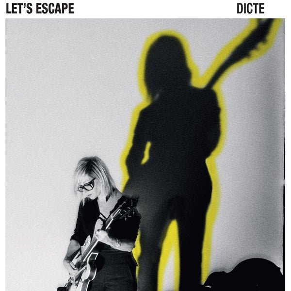 DICTE LET'S ESCAPE [180G VINYL] Vinyl LP - punk to funk heaven
