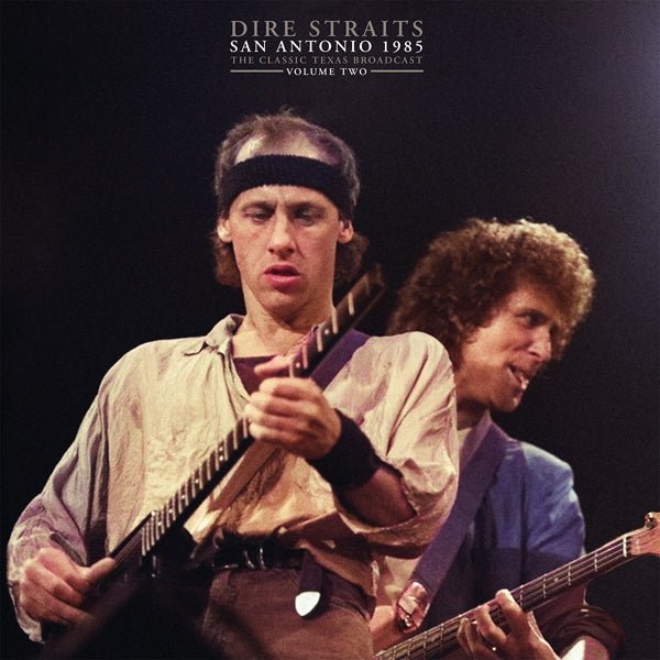 DIRE STRAITS SAN ANTONIO 1985 VOL. 2 VINYL DOUBLE ALBUM - punk to funk heaven