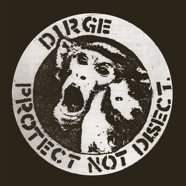 DIRGE PROTECT NOT DISECT (WHITE VINYL) VINYL LP - punk to funk heaven