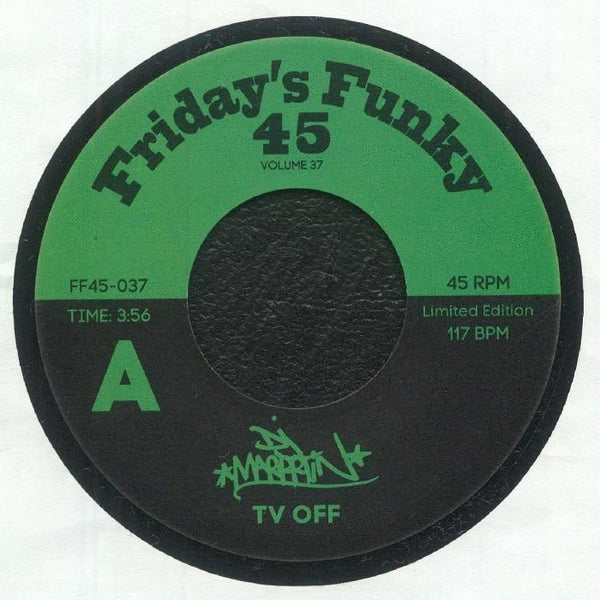 DJ MARRRTIN TV Off (7") Friday's Funky 45 - punk to funk heaven