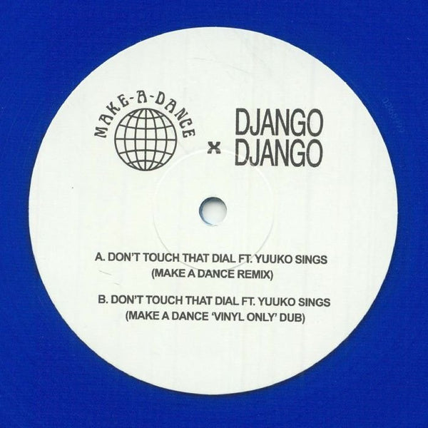 DJANGO DJANGO Don't Touch That Dial (blue vinyl 12") M.A.D - punk to funk heaven