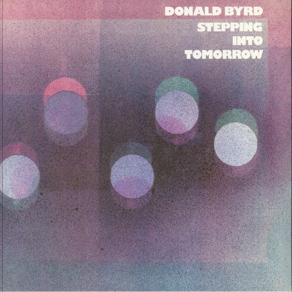 Donald BYRD Stepping Into Tomorrow (Classic Vinyl Series) (180 gram audiophile vinyl LP) Blue Note - punk to funk heaven