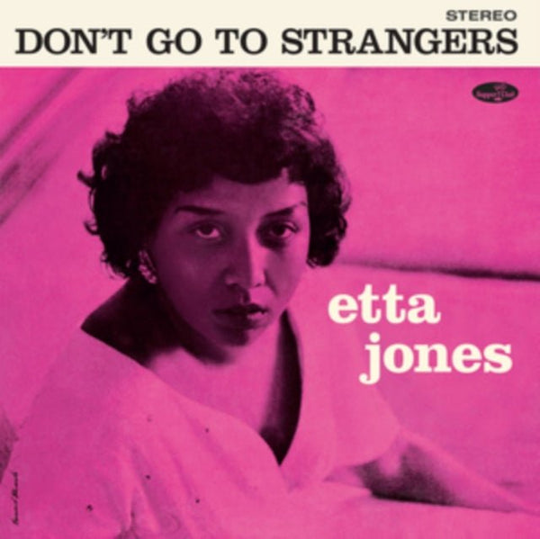 Don't go to strangers Artist Etta Jones Format:Vinyl / 12" Album Label:Supper Club - punk to funk heaven