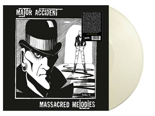 Major Accident – Massacred Melodies  Label: Radiation Reissues // Cat No: RRS17CV // Format: WHITE VINYL LP