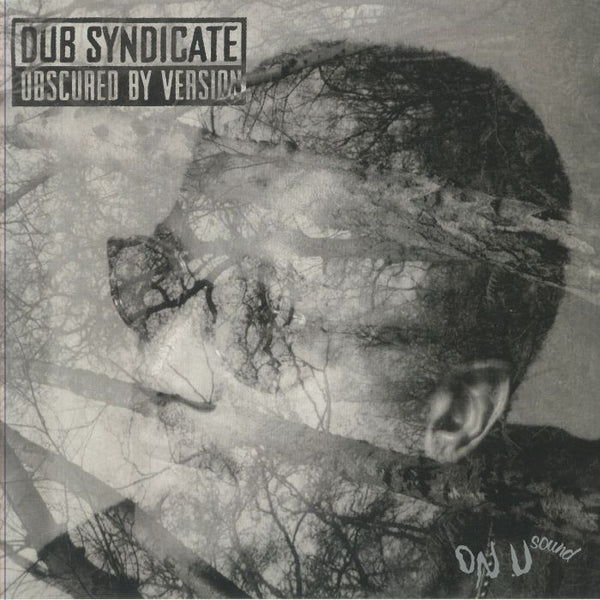 DUB SYNDICATE Obscured By Version (reissue) On - U Sound Format: LP - punk to funk heaven