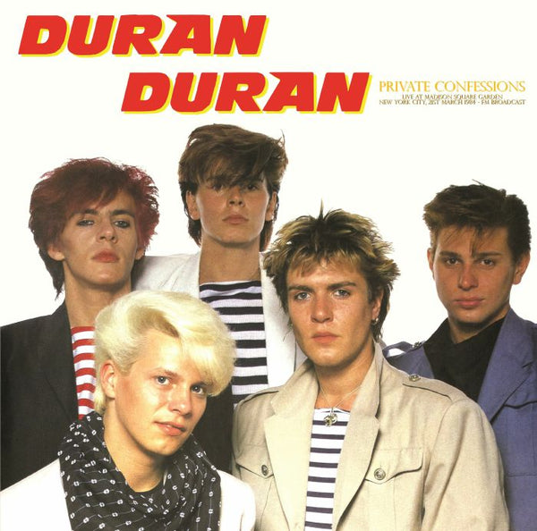 DURAN DURAN Private Confessions: Live At Madison Square Garden New York City 21st March 1984: FM Broadcast (LP) - punk to funk heaven