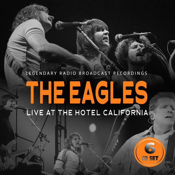 EAGLES LIVE AT THE HOTEL CALIFORNIA / RADIO BROADCAST (6CD) COMPACT DISC BOX SET - punk to funk heaven