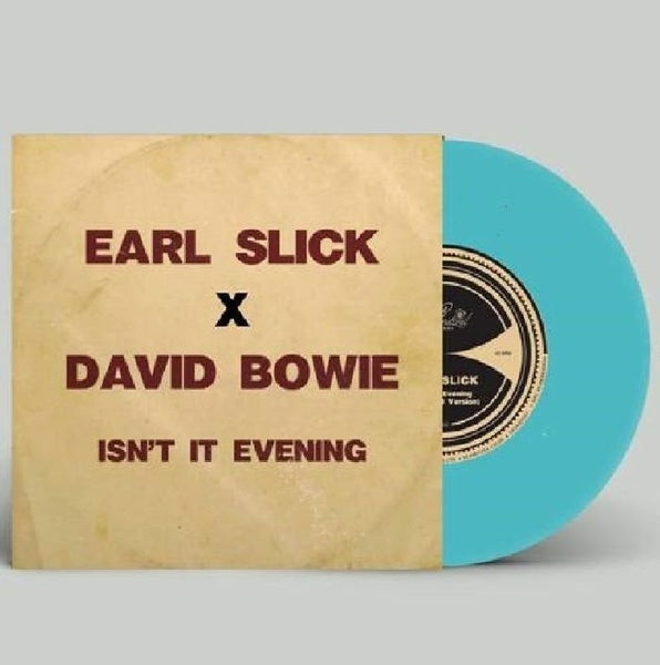 EARL SLICK / DAVID BOWIE Isn't It Evening (limited turquoise marbled vinyl 7") - punk to funk heaven