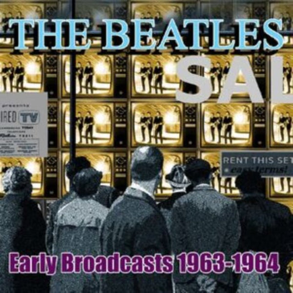 Early Broadcasts, 1963 Artist The Beatles Format:CD / Album Label:FM Concerts - punk to funk heaven