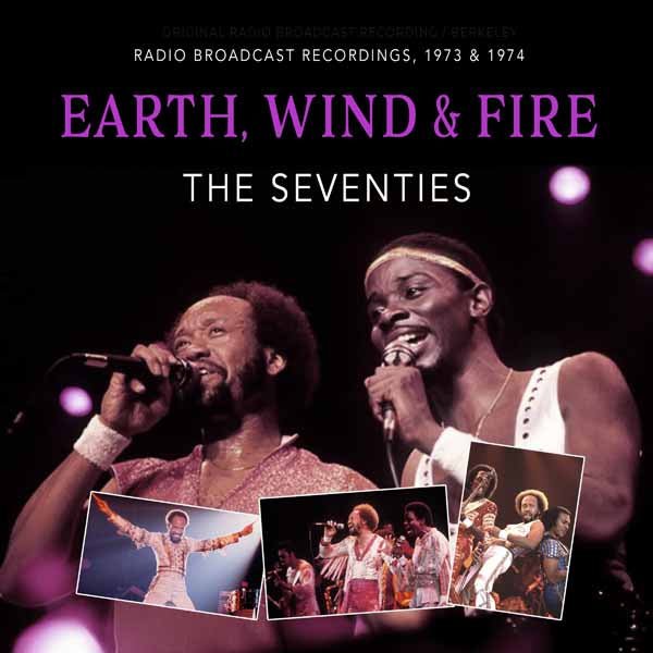 EARTH, WIND & FIRE THE SEVENTIES Compact Disc - punk to funk heaven