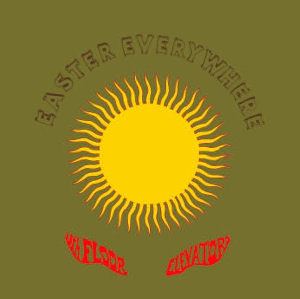 Easter Everywhere Artist 13TH FLOOR ELEVATORS Format: 2LP Label:CHARLY / INTERNATIONAL ARTISTS - punk to funk heaven