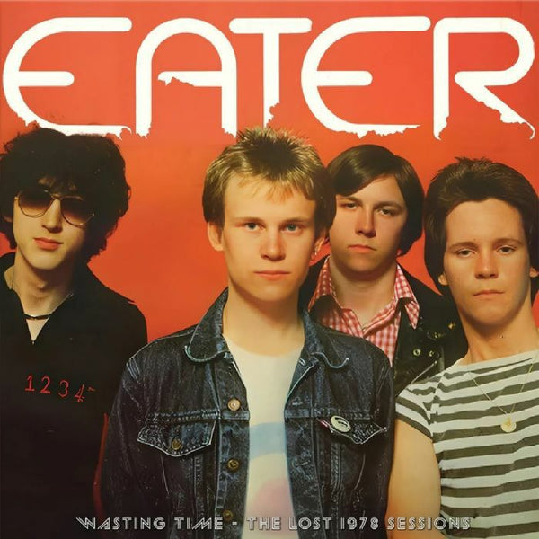 EATER Wasting Time: The Lost 1978 Sessions Cleopatra US Format: orange vinyl 12" - punk to funk heaven