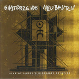 EINSTURZENDE NEUBAUTEN Live At Larry's Hideaway 05/07/1985: FM Broadcast (LP) - punk to funk heaven