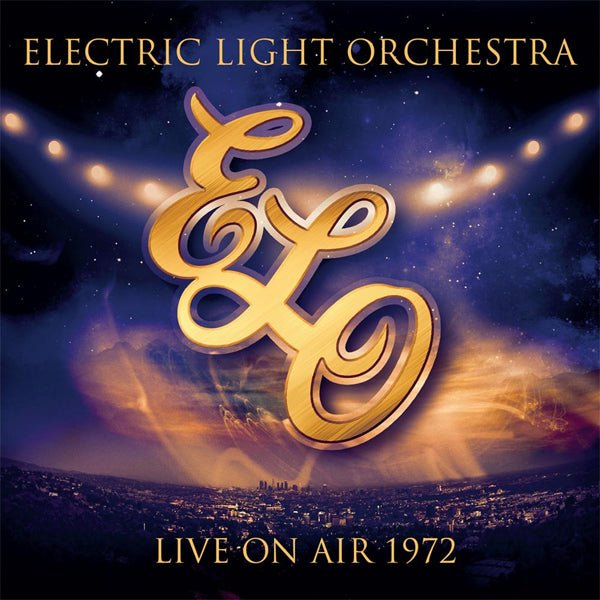 ELECTRIC LIGHT ORCHESTRA LIVE ON AIR 1972 COMPACT DISC DIGI - punk to funk heaven