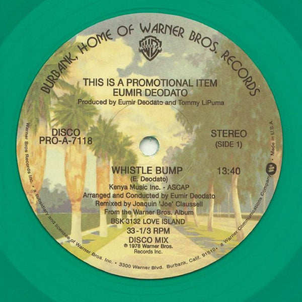 Eumir DEODATO / JOAQUIN 'JOE' CLAUSSELL Whistle Bump unknown label US Format: 1 - sided translucent green vinyl 12" - punk to funk heaven