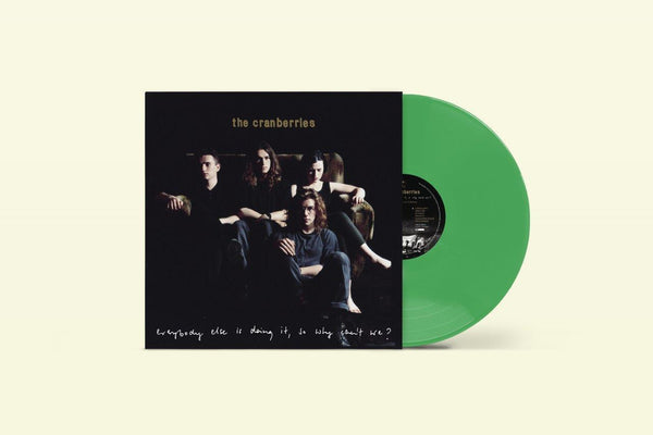 Everybody Else Is Doing It. So Why Can't We (Dark Green Vinyl) Artist CRANBERRIES Format:LP Label:UNIVERSAL MUSIC - punk to funk heaven