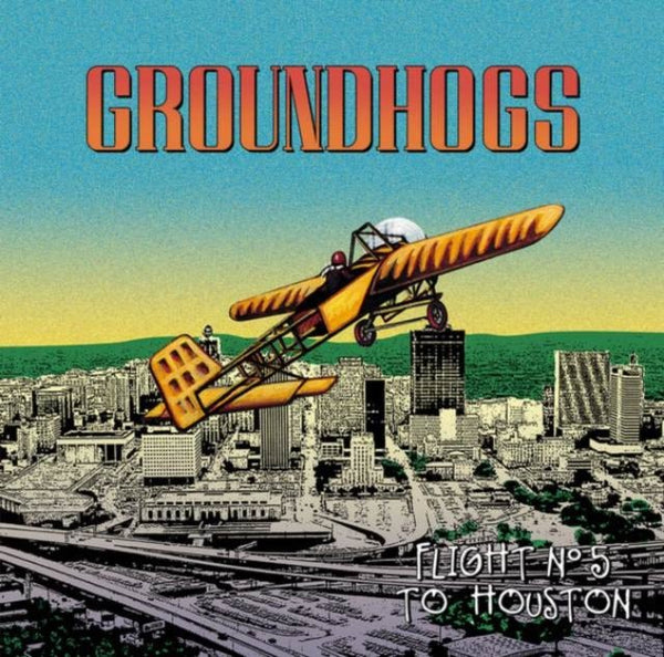 Flight No. 5 To Houston Artist GROUNDHOGS Format:LP - punk to funk heaven